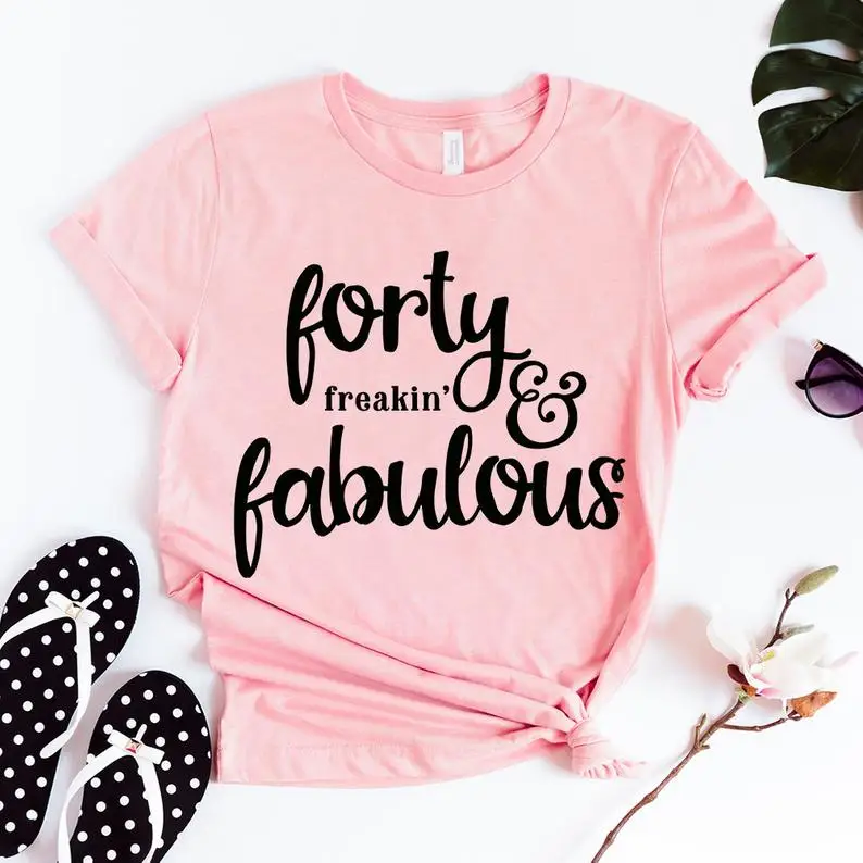 Skuggnas Forty Freakin Fabulous T Shirt Birthday Gift Forty Birthday T Shirt 40 and Fabulous Short Sleeve Pink T shirt drop ship