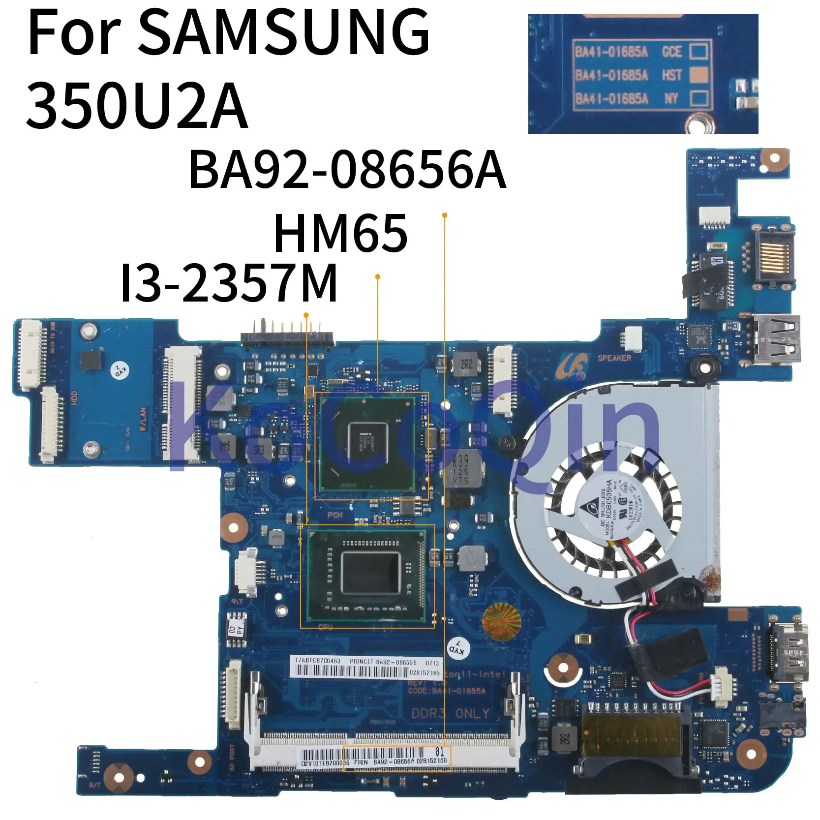 

KoCoQin Laptop motherboard For SAMSUNG 350U2A 350U2B I3-2357M Mainboard BA41-01685A BA92-08656A HM65