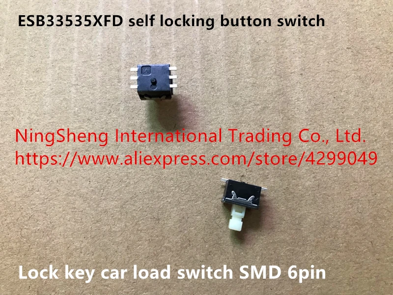 Original new 100% ESB33535XFD self locking button switch lock key car load switch SMD 6pin