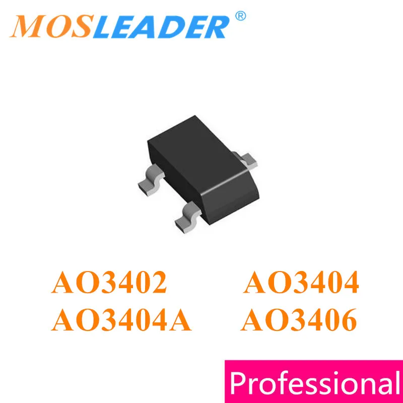 

Mosleader AO3402 AO3404 AO3404A AO3406 SOT23 3000PCS N-Channel Made in China High quality