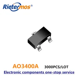 3000PCS AO3400 AO3400A   A09T 30V4A  SOT23  N-Channel MADE IN CHINA