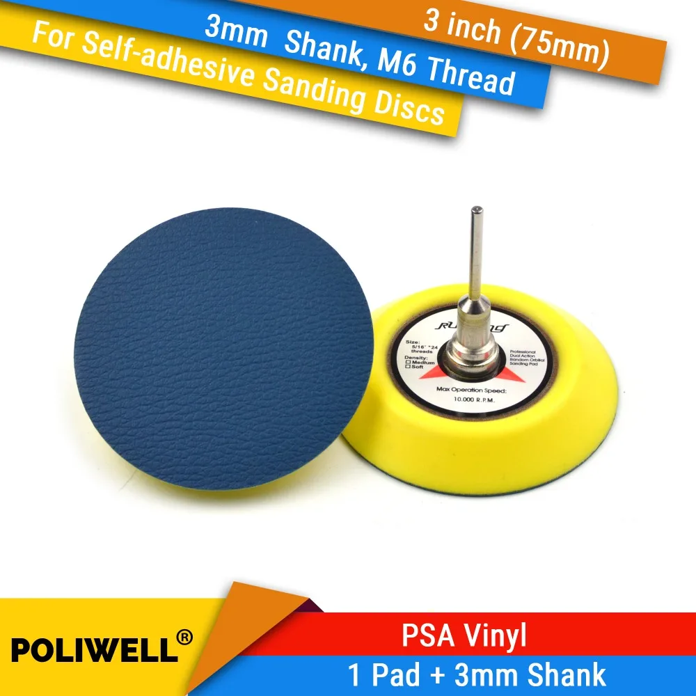 

3 Inch (75mm) 3mm Shank M6 Thread PSA Vinyl Back-up Sanding Pad for Self-adhesive Abrasive Sandpaper Power Tool Accessories