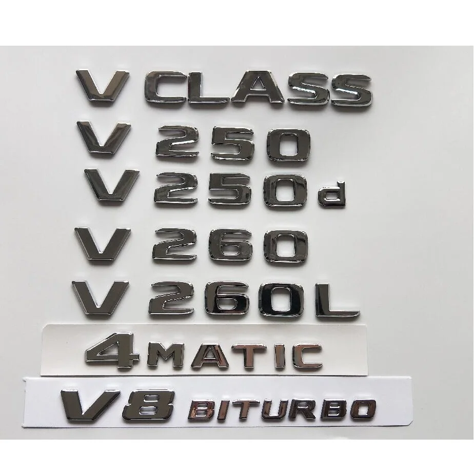 

Chrome Silver Letters Trunk Lid Badges Emblems for Mercedes Benz V Class W447 MPV V200 V220 V250 V250d V250L V260 V260L 4MATIC