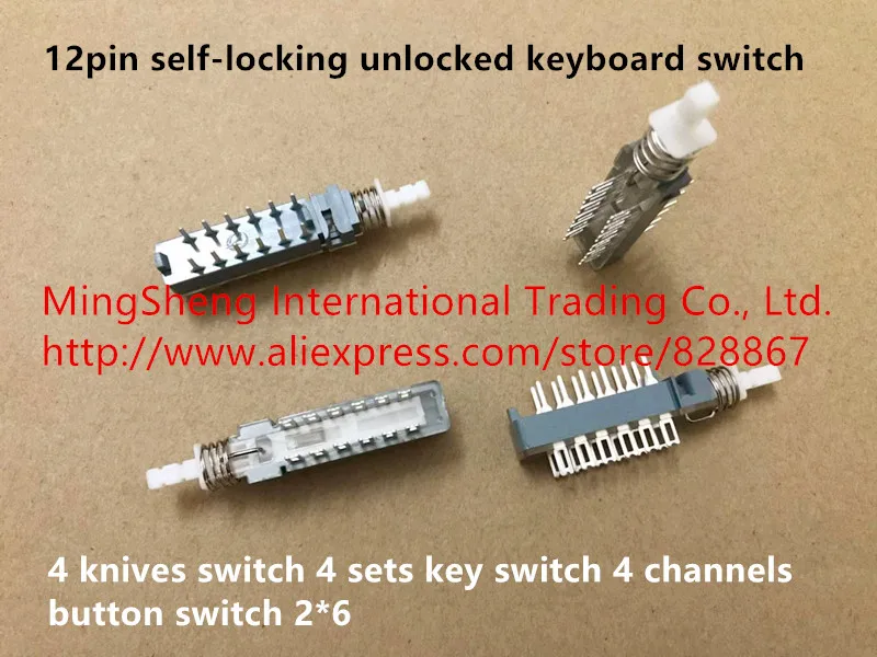 Original new 100% 12pin self-locking unlocked keyboard switch 4 knives switch 4 sets key switch 4 channels button switch 2*6