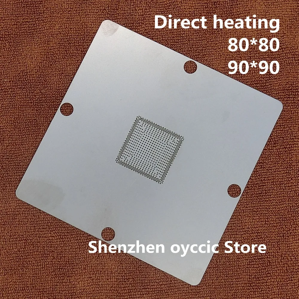 Direct heating 80*80 90*90 215-0908004 215-0908018 216-0896088 215-0895088 215-0904018 215-0883088 BGA Stencil Template