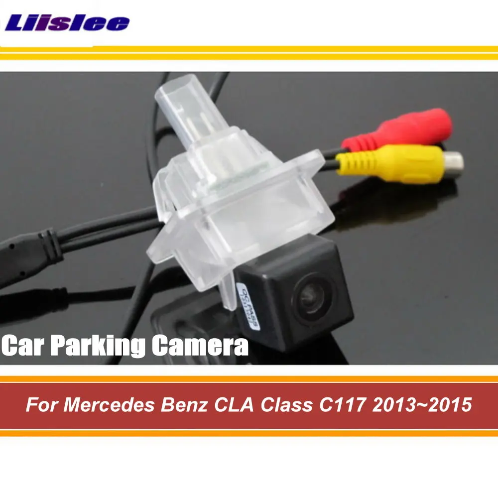 

For Mercedes Benz CLA Class C117 2013 2014 2015 Car Rear View Back Parking Camera HD CCD RCA NTSC Auto Aftermarket Accessories
