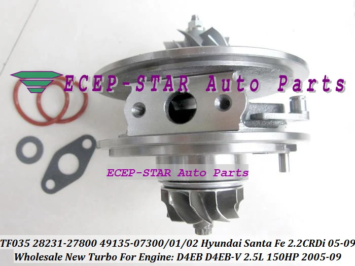 

Turbo Cartridge CHRA Core TF035 28231-27800 49135-07302 49135-07300 49135-07301 For HYUNDAI Santa Fe 05-09 D4EB-V D4EB 2.2L CRDi