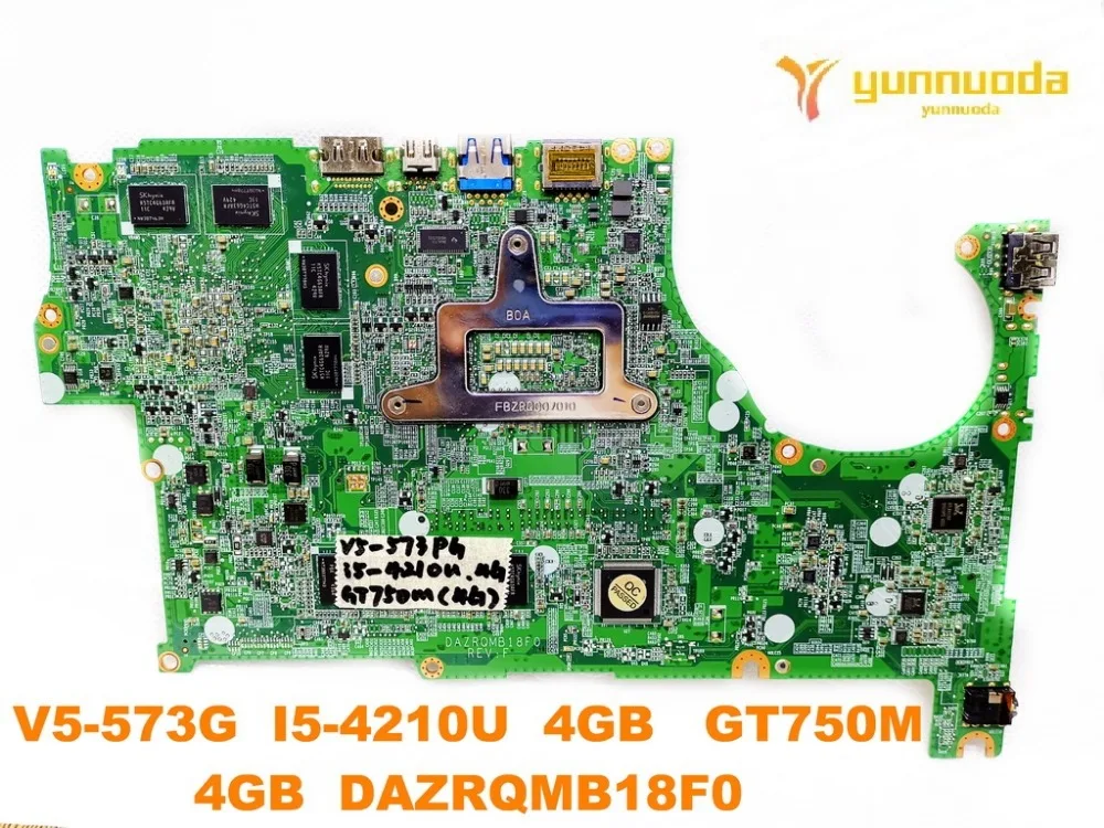 Imagem -02 - Placa-mãe Portátil para Acer V5573g I54210u Cpu 4gb Ram Gt750m 4gb Gpu 100 Testado Bom Dazrqmb18f0