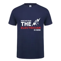 Summer Men T Shirt Have no Fear The Electrician is here T-shirt Short Sleeve Cotton ElectricianT Shirts Man Tees OT-646