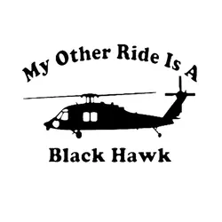 15.2CM*10CM My Other Ride Is A Black Hawk Helicopter For Car Creative Sticker Decoration Car Sticker Black Silver C8-1307