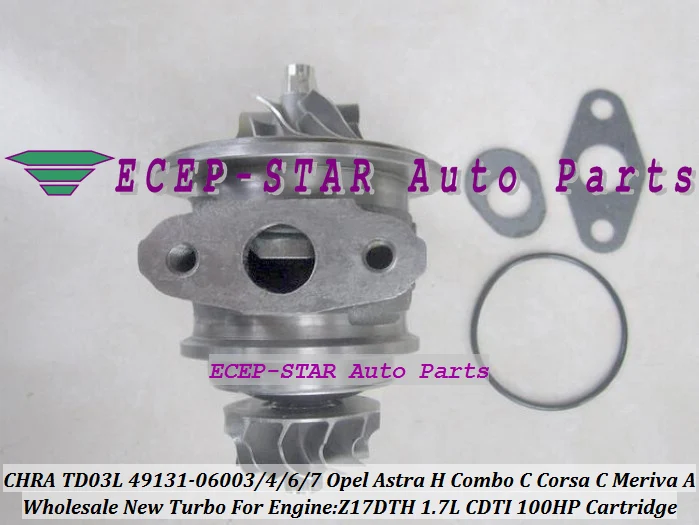 Free Ship Turbo CHRA Cartridge TD03L 49131-06004 49131-06007 860128 860147 For Opel Astra H Combo C Corsa C Meriva A Z17DTH 1.7L