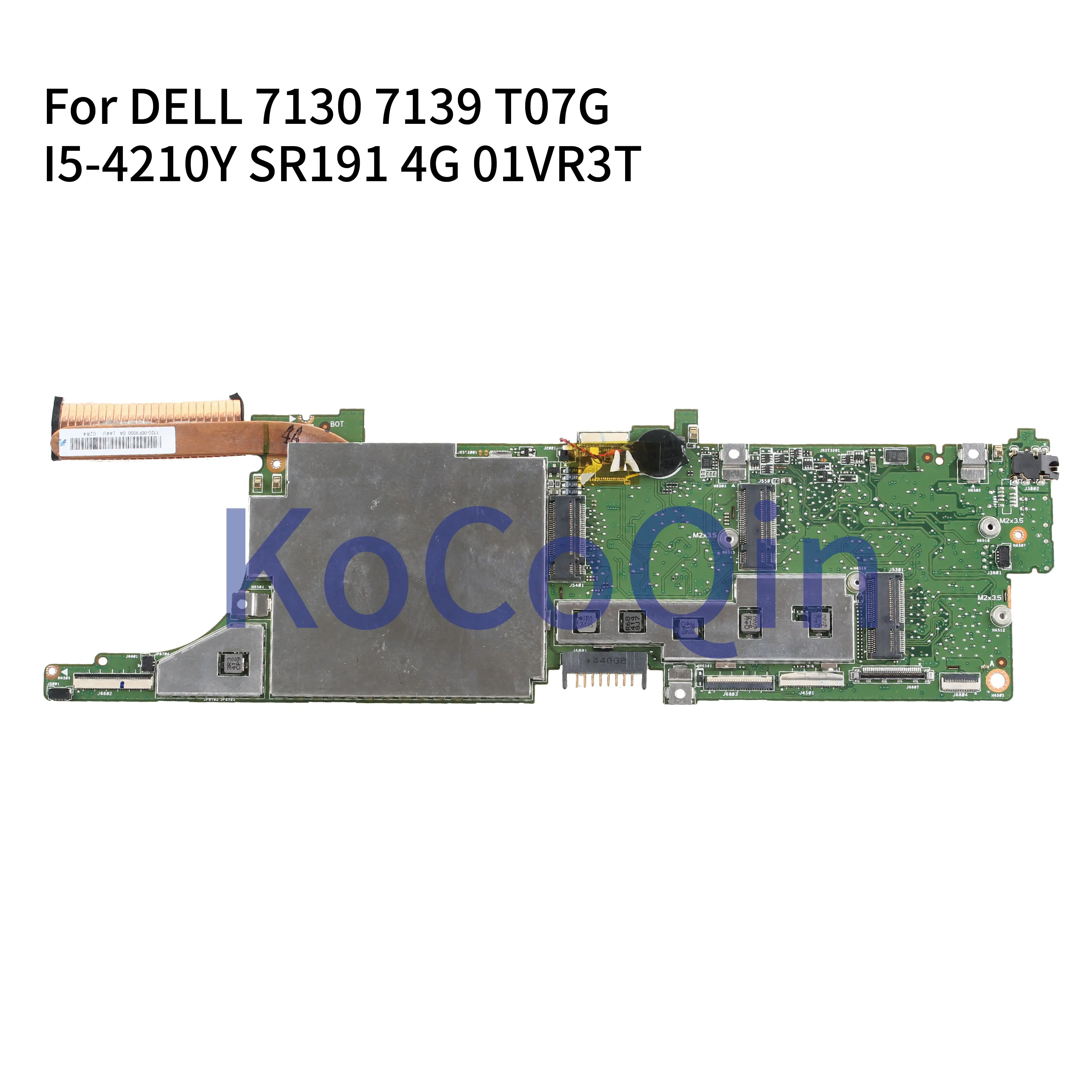 KoCoQin Laptop motherboard For DELL Venue 11 pro 7130 7139 T07G Mainboard CN-01VR3T 01VR3T I5-4210Y SR191 4G