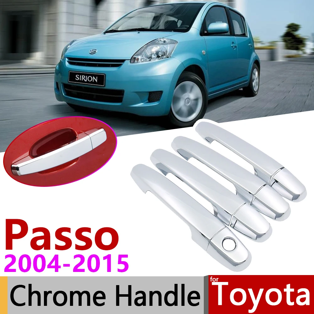 

for Toyota Passo M300 2004~2015 Chrome Door Handle Cover Car Accessories Stickers Trim Set 2005 2006 2007 2009 2011 2013 2014