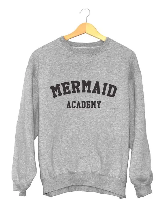 Sugarbaby Mermaid Academy Sweatshirt gray Crewneck Mermaid Jumper Funny Saying Fashion Tumblr Sweatshirt Drop ship