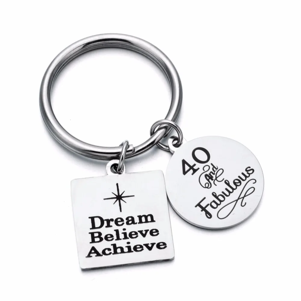 Stainless Steel 40th Birthday Gift Key Ring Inspiration Dream Believe Achieve Charms Keychain for Mom Dad Step Father