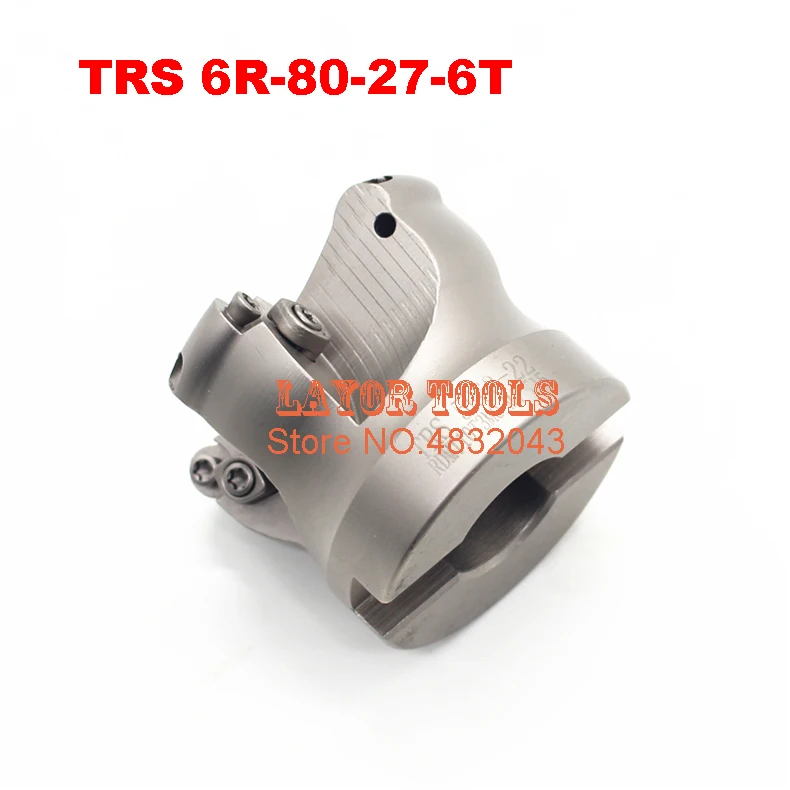 TRS 6R-80-27-6T Face End Milling Cutter Indexable Flat Roughing Cutting ,CNC Milling Cutter