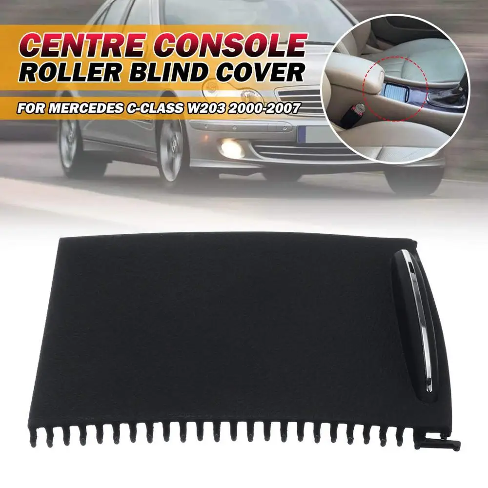 Car Center Console Sliding Shutters Cup Holder Roller Shutter Cover for Mercedes- C-Class W203 2000-2007 2036800123 9051