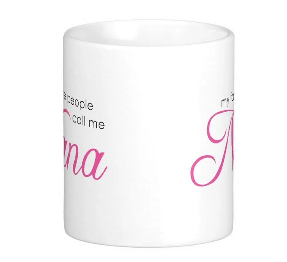 my favorite people call me nana classic White Coffee Mugs Tea Mug Customize Gift By LVSURE Ceramic Mug Travel Coffee Mugs