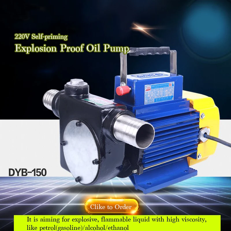 

New Arrival DYB-150 1.2/1.5 Inches Caliber Gasoline Oil Transportation Oil Suction Pump Explosion-proof 220V Big Flow 150L/min