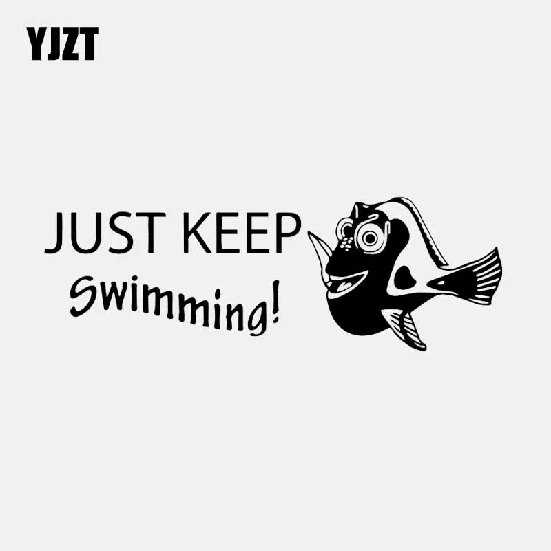 YJZT 18.1CM*6.1CM Vinyl Decal Car Sticker Finding Nemo Dory Just Keep Swimming Fish Decal Black/Silver C24-0926