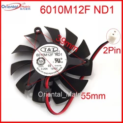 New 6010M12F ND1 12V 0.20A 55mm 39*39*39mm Graphics / Video Card VGA Cooler Fan 2Wire 2Pin