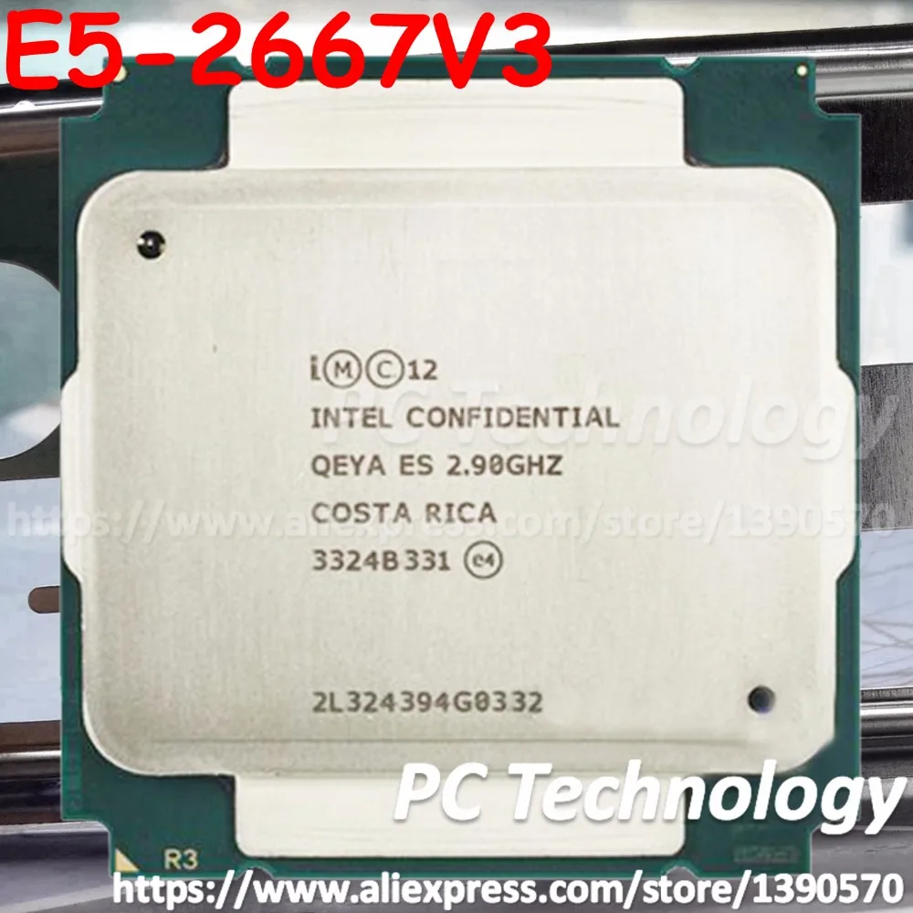 Original Intel Xeon ES Version E5-2667V3 QEYA E5 2667 V3 CPU 2.90GHz 8-Core 35M E5 2667V3 LGA2011-3 processor E5-2667 V3