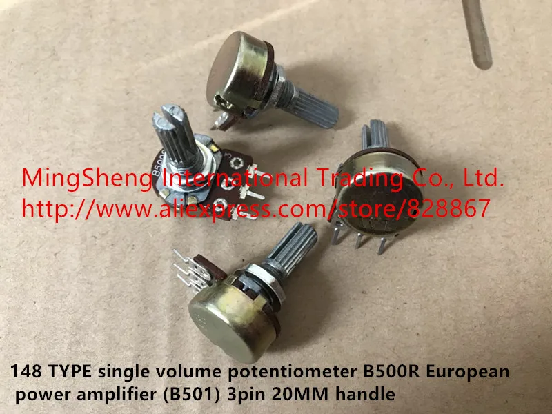 Original new 100% 148 Type single volume potentiometer B500 European power amplifier B500R B501 3pin 20MM handle (SWITCH)