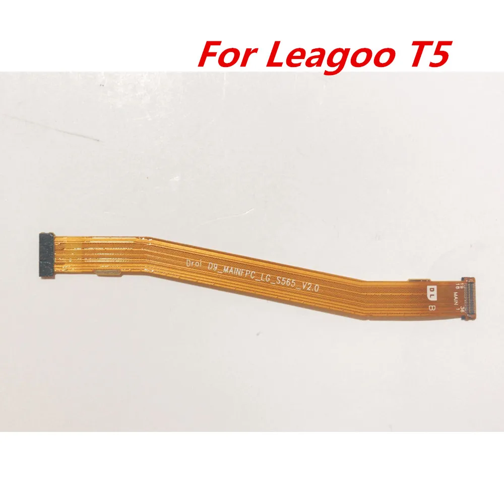 

New Original For Leagoo T5 Mainboard FPC Flex Cable Main FPC Connector Repair Accessories For Leagoo T5 Phone