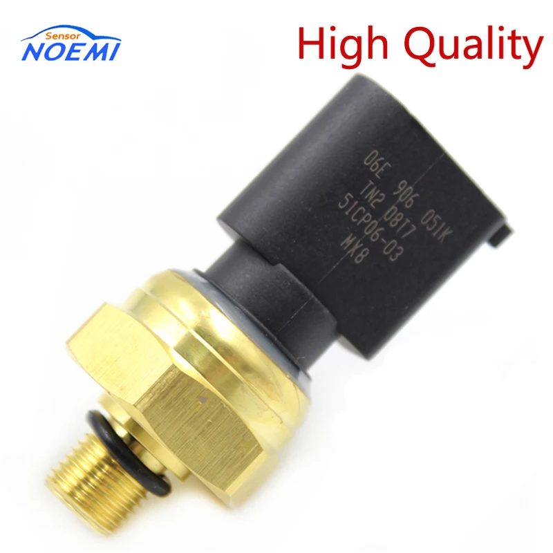 

NEW Fuel Pressure Sensor 06E906051K For VW Audi A4, A6 06E 906 051K,06E 906 051 K,51CP06-04 Oil Pressure Sensor 51CP06-03