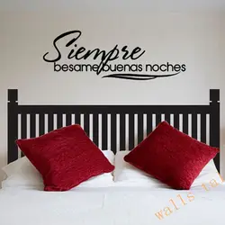 Siempre Besame Buenas Noches Spanish Vinyl Decal bedroom Wall Sticker decor,spa3004