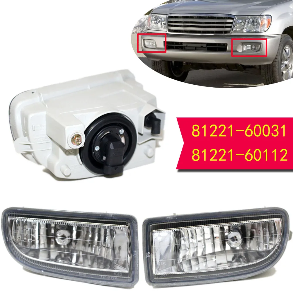 Fog Lamp Fog Light Left 81221-60031 / Right 81211-60112 For Toyota LAND CRUISER 100 LC100 1999 - 2006