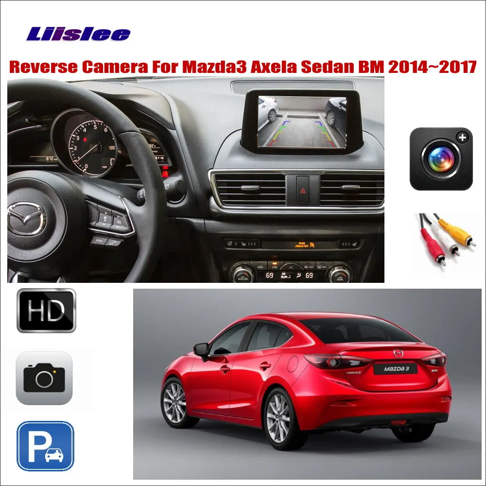 

For Mazda 3 Mazda3 Axela Sedan BM 2014-2017 Car Reverse Rear Camera 6V CCD HD CAM Connect The Original Factory Screen