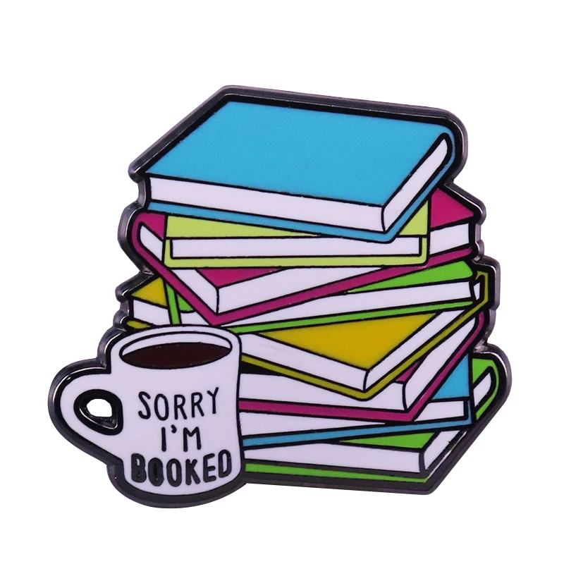 Sorry I'm booked coffee and books brooch funny pun art introvert bookworm gift