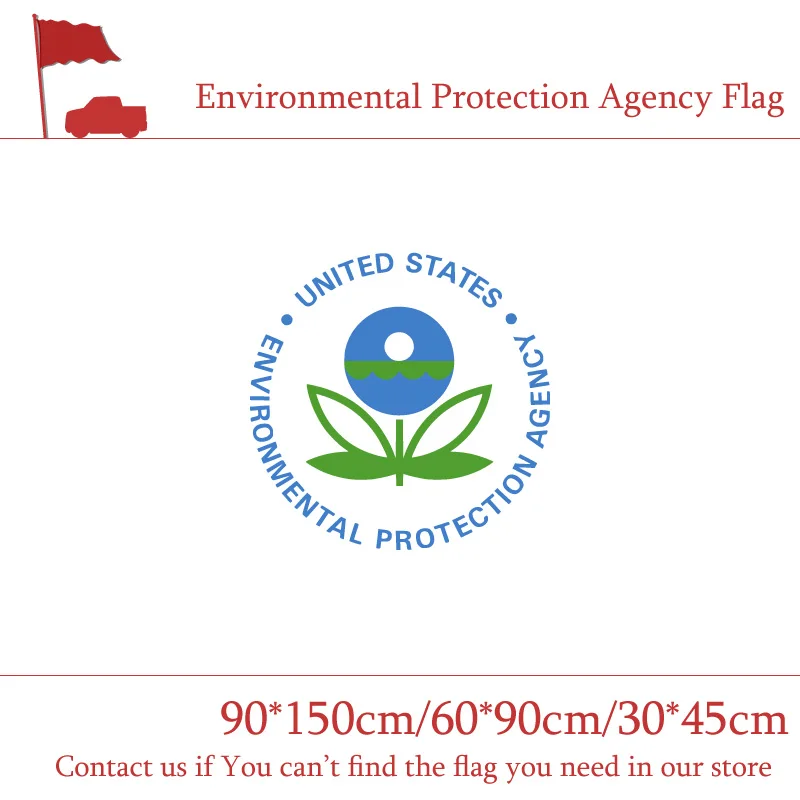 Environmental Protection Agency Flag 60*90cm 90*150cm 30*45cm Car Flag 3x5ft Printed 100D Polyester Banners U.S.A