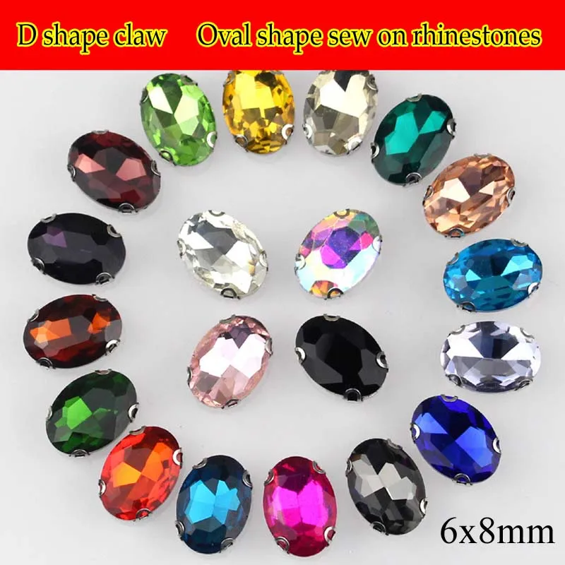 6x8mm 20pcs/bag Oval shape flatback sew on stone,D shape claw Anti scratch glass loose rhinestones