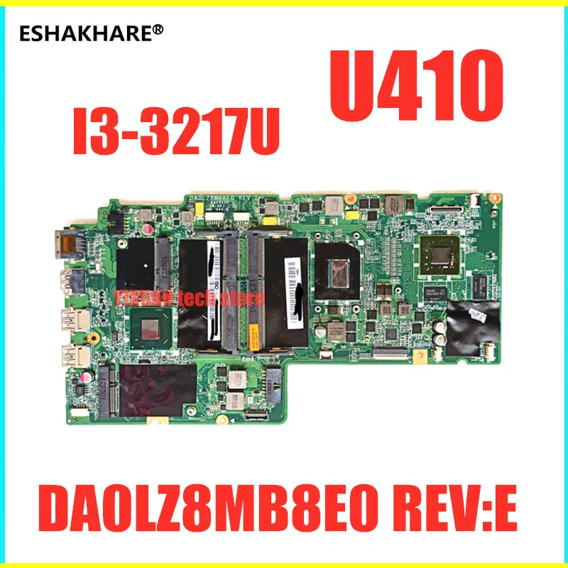 

ESHAKHARE Laptop motherboard for Lenovo U410 I3/3217U/I5/3317U Mainboard DA0LZ8MB8E0 REV:E DDR3 u410 Mainboard 100% test work