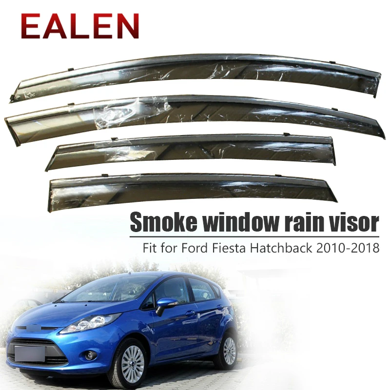 

EALEN For Ford Fiesta Hatchback 2010 2011 2012 2013 2014 2015 2016 2017 2018 ABS Accessories 4Pcs/1Set Smoke Window Rain Visor