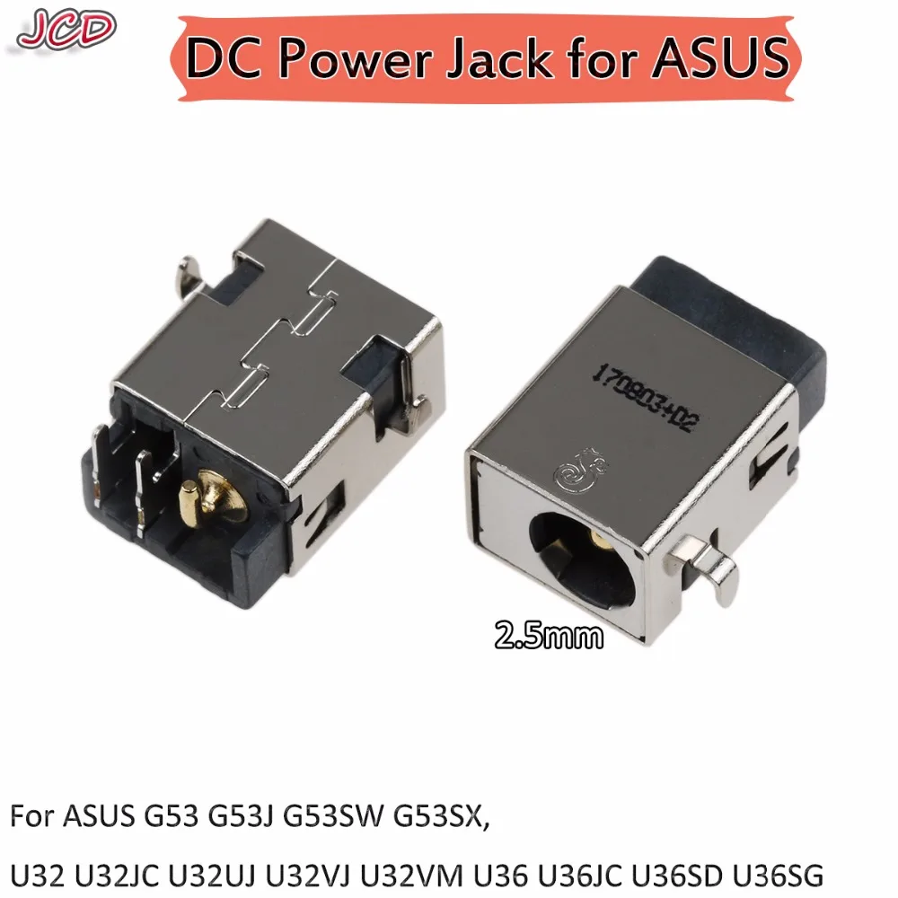 JCD Laptop dc power jack For ASUS G53 G53S G53J G53SX G53SW G55 VX7 G46 G46V 2.5mm DC jack for ASUS X75VB X75VC X75VD X75 X75A