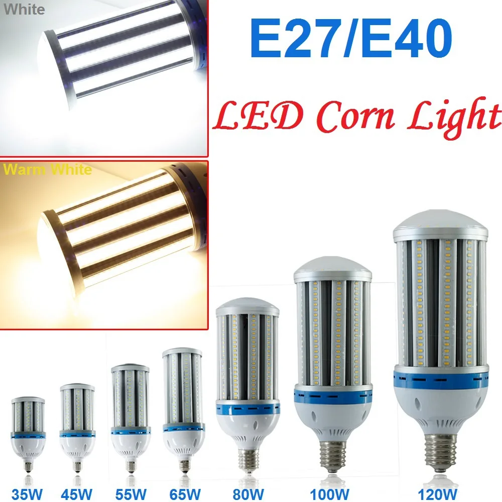 

E27/E40 AC85-265V 5730SMD leds 35W/45W/55W/65W/80W/100W/120W LED Corn Light Bulb White/Warm White High Power Lamp Lighting