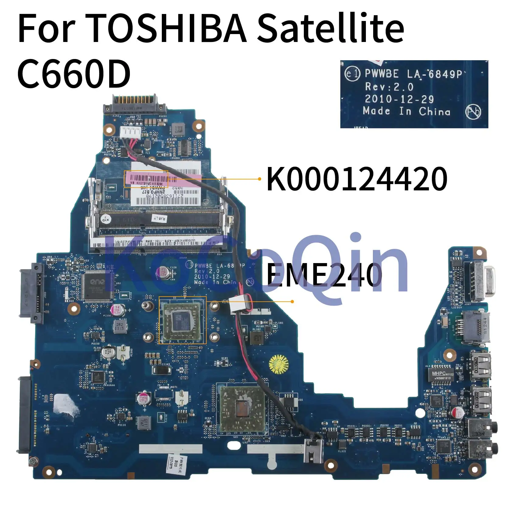 

Материнская плата KoCoQin для ноутбука TOSHIBA Satellite C660 C660D, материнская плата PWW8E LA-6849P K 000124420 EME240