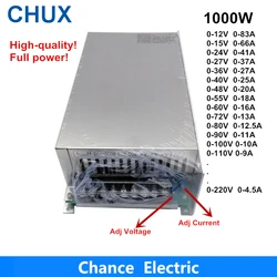 CHUX Adjustable 1000W Switching Power Supply 0-12V 15V 24V 36V 40V 48V 55V 60V 72V 80V 90V 100V 110V 220V For Led  Ac To Dc Smps