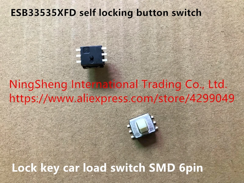 Original new 100% ESB33535XFD self locking button switch lock key car load switch SMD 6pin