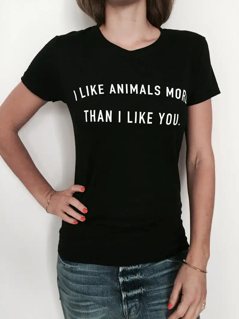 Skuggnas Neue Ankunft I Like Animals More Than You T-shirt Schwarz Mode Lustige Slogan Frauen t-shirts Freche Nette Tees Drop Schiff