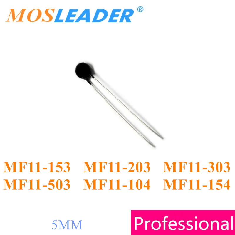 

Mosleader 1000PCS NTC 5MM MF11 MF11-153 15K MF11-203 20K MF11-303 30K MF11-503 50K MF11-104 100K MF11-154 150K Made in China