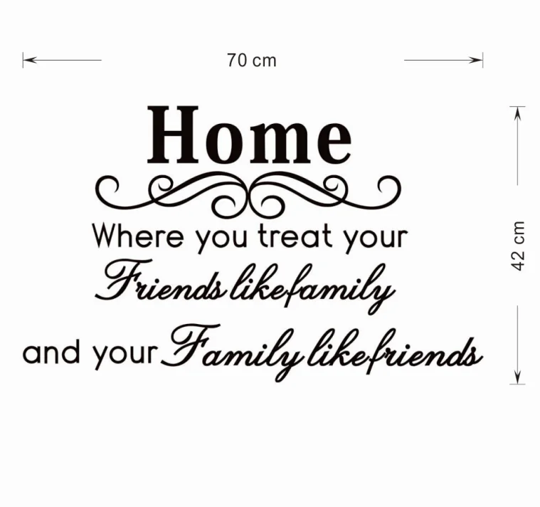 you treat your friend like family diy 3D Vinyl Wall Decals Lettering Art Words Stickers livingroom Home Decor Decoration