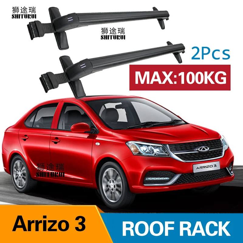 

Car Luggage Rack Crossbar Roof Rack FOR CHERY Arrizo 3 4 DOOR Sedan 2017 2018 2019 LOAD 100KG BAR LED roof rails