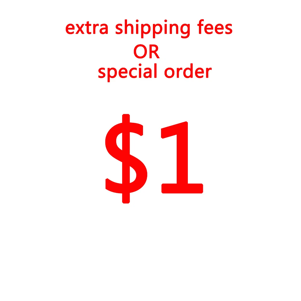 For extra shipping fees or special order, please contact us before purchase it