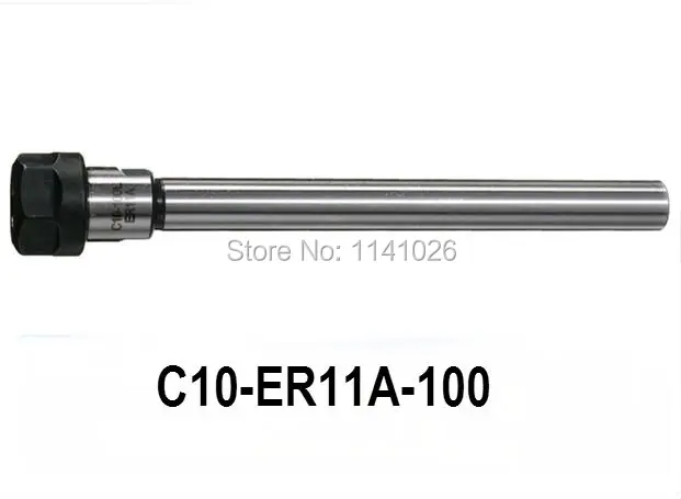 Free Shipping C10-ER11A-100L Collet Chuck Holder 100MM Extension Straight Shank for ER11 Collet with ER11A Nut