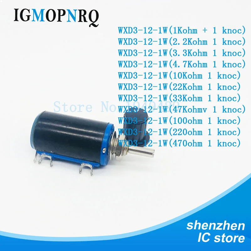 1pcs WXD3-12-1W 100 220 470 1K 2K2 3K3 4K7 10K 22K 33K 47K Ohm 100R 220R 470R 2.2K 3.3K 4.7K WXD3-12 1W  Potentiometer + 1 knob