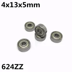 10Pcs 624ZZ R-1340HH 4x13x5 mm Deep groove ball bearing Miniature bearing High quality Advanced 624Z